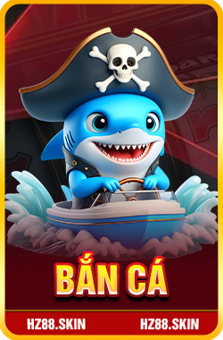 Bắn Cá Hz88